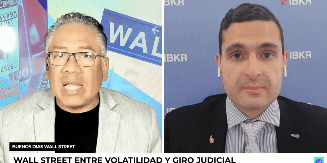 Wall Street entre volatilidad y giro judicial – Jose Torres